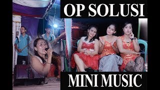 Download lagu OP SOLUSI MINI MUSIC mp3 Download lagu OP SOLUSI MINI MUSIC mp3