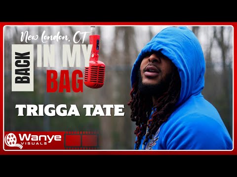 TRIGGA TATE | STAND TALL | BACK IN MY BACK SERIES | SN 03 EP 15 | NEW LONDON, CT | @WanyeVisuals