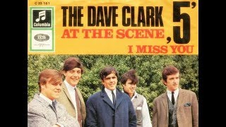 The Dave Clark Five   &quot;I Miss You&quot;  Stereo