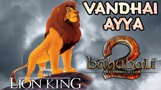 Vandhai Ayya - Lion King Version