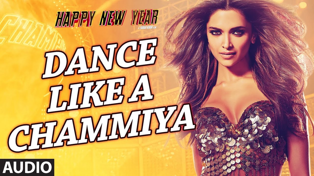 Dance Like a Chamiya Lyrics  | Happy New Year | Shahrukh Khan, Deepika Padukone | Sunidhi Chauhan & Vishal Dadalni | Vishal-Shekhar