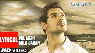 Pal Mein Mila Jahan With Lyrics | Aashayein | Shankar