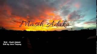 Download lagu MASIH ADAKAH - Wali Band SONG for WhatsApp Status #Wali #Indonesia mp3
