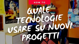 Tecnologie per nuovi progetti
