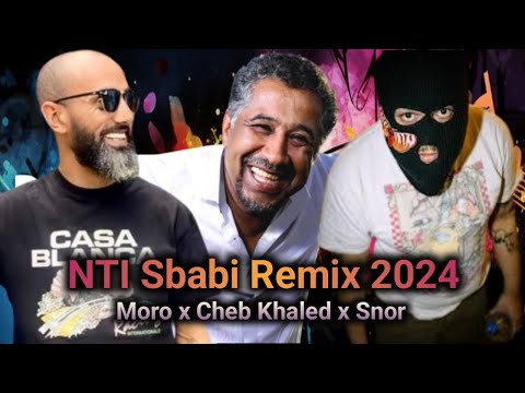 Cheb Khaled ft Moro ft Snor - Nti Sbabi Remix 2024