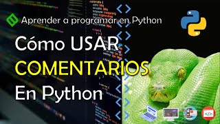 🔴 Comentar código en Python  🐍 Cómo poner COMENTARIOS en Python | CURSO DE PYTHON