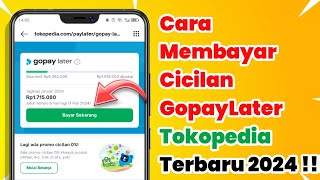 Download lagu Cara Bayar GopayLater Cicil Tokopedia Lewat Aplikasi Terbaru 2024 | Mudah Dan Tanpa Ribet mp3 Download lagu Cara Bayar GopayLater Cicil Tokopedia Lewat Aplikasi Terbaru 2024 | Mudah Dan Tanpa Ribet mp3