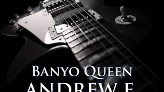 ANDREW E. - Banyo Queen [HQ AUDIO]