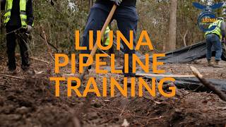 What It Takes to Become a Union Pipeline Laborer | LIUNA OQ Course