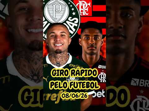 NOTÍCIAS DO FUTEBOL 08/06  #girorapidopelofutebol #mercadodabola #noticiasdofutebol #viral #futebol