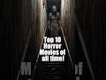 Top 10 Horror Movies Of All Time Top10 Movie Horrorshorts