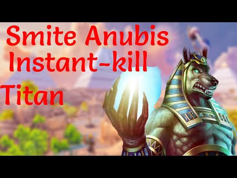 Smite Anubis instant kill Titan