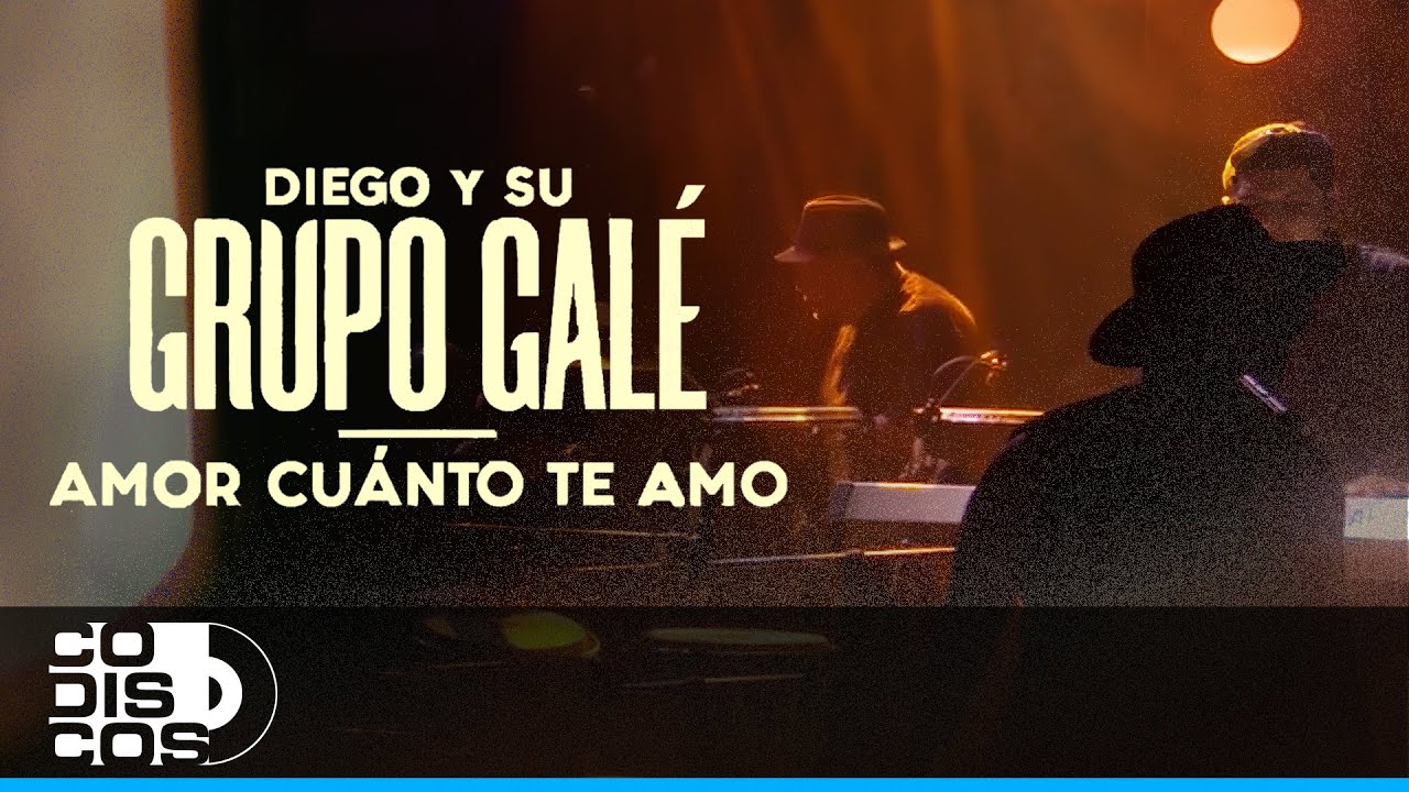 Amor Cuanto Te Amo, Diego Y Su Grupo Galé  Live Anniversary