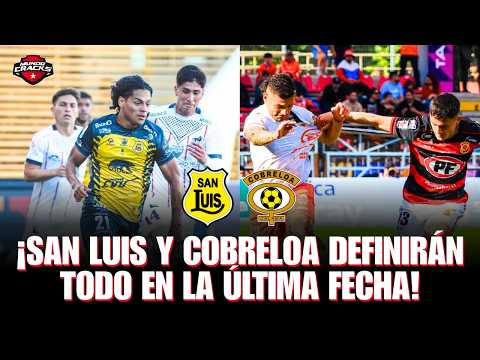 ⚽ SAN LUIS Y COBRELOA LLEGAN EMPATADOS | FINAL INFARTANTE EN LA PRIMEAR B | CÓDIGO CRACKS CAP 30 ⚽
