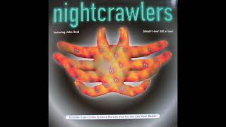 Nightcrawlers feat John Reid – Should I Ever Fall In Love - 1st Avenue Records – 74321358071 (1996)