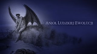 ANIOŁ LUDZKIEJ EWOLUCJI