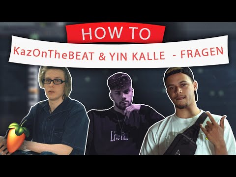 SO baust du BEATS für YIN KALLE wie KazOnTheBeat | FL Studio Tutorial | Xammer II