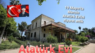 Mersin Atatürk Evi ve Müzesi