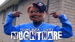 Young Buck &amp; Chitty  &quot;Nightmare&quot; [ReUpload]