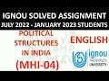 MHI 04 ENGLISH POLITICAL STRUCTURES IN INDIA IGNOU SOLVED ASSIGNMENT 2022 2023 JULY 22 JAN 23