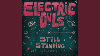 Electric Owls - Still Standing