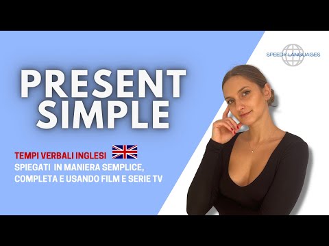 Tempi Verbali Inglesi - Present Simple (tutto ciò che devi sapere)