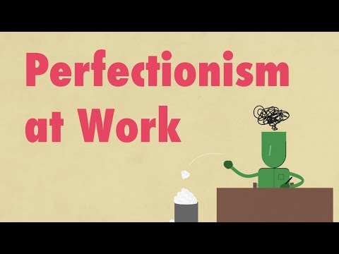 The Dangers of Perfectionism