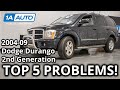 Top 5 Problems Dodge Durango SUV 2nd Generation 2004 09