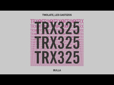 Twolate, Les Castizos - Bulla [Latin/Tech House]