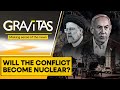 Iran vs Israel: West Asia on nuclear knife edge | Gravitas