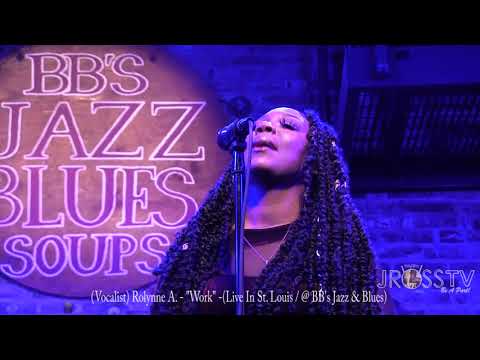 James Ross @ Rolynne A. - "Work" - www.Jross-tv.com (St. Louis) @ BB's Jazz & Blues