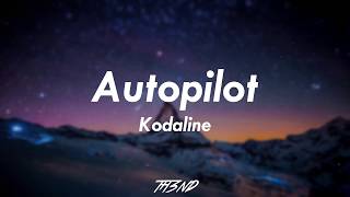 Autopilot - Kodaline (Sub. Spanish - English)