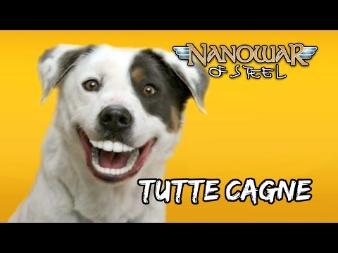 Nanowar Of Steel - Tutte Cagne [Tourmentone Vol. I]