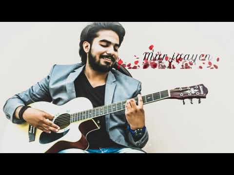 Mar Jaayen (Reprise) - Mohsin Raza | Loveshhuda | Lyrical Video