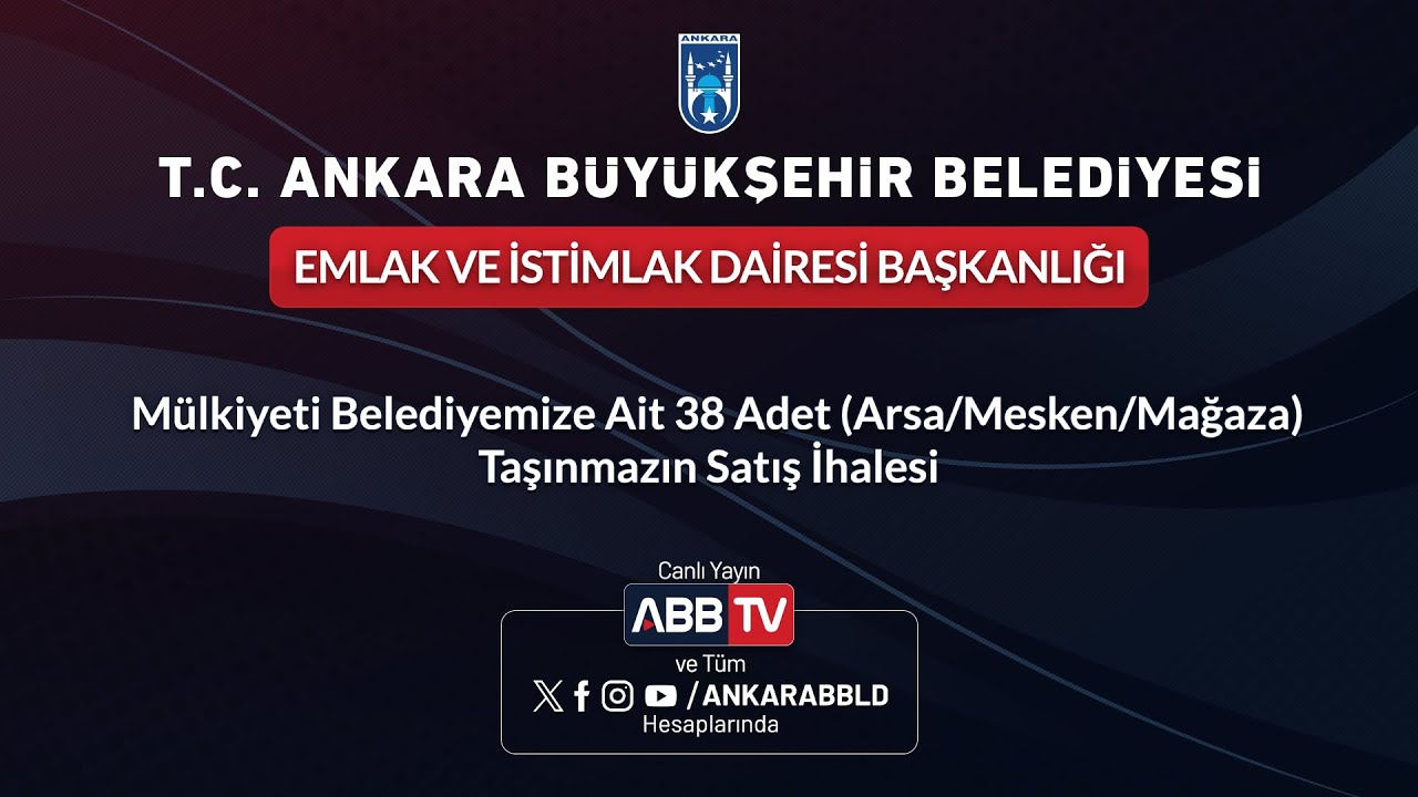 EMLAK VE İSTİMLAK DAİRESİ BAŞKANLIĞI - 38 Adet Taşınmazın Satış İhalesi (2.Kısım)