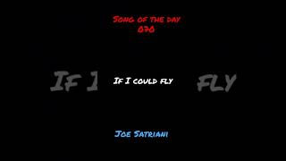Download lagu Song of the day 070: If I Could Fly- Joe Satriani mp3