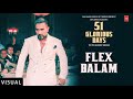 FLEX BALAM VISUAL YO YO HONEY SINGH 51 GLORIOUS DAYS NEW RAP SONG