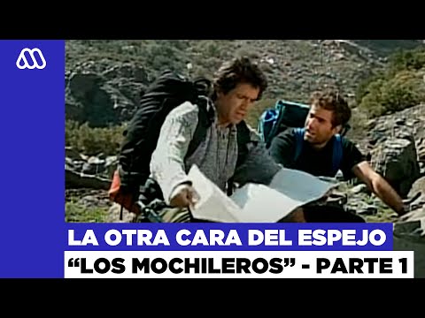 La otra cara del espejo | Los mochileros - MEGA