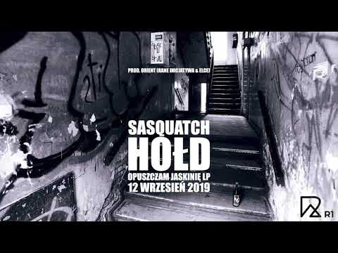Sasquatch - Hołd (prod. Rane Inicjatywa)
