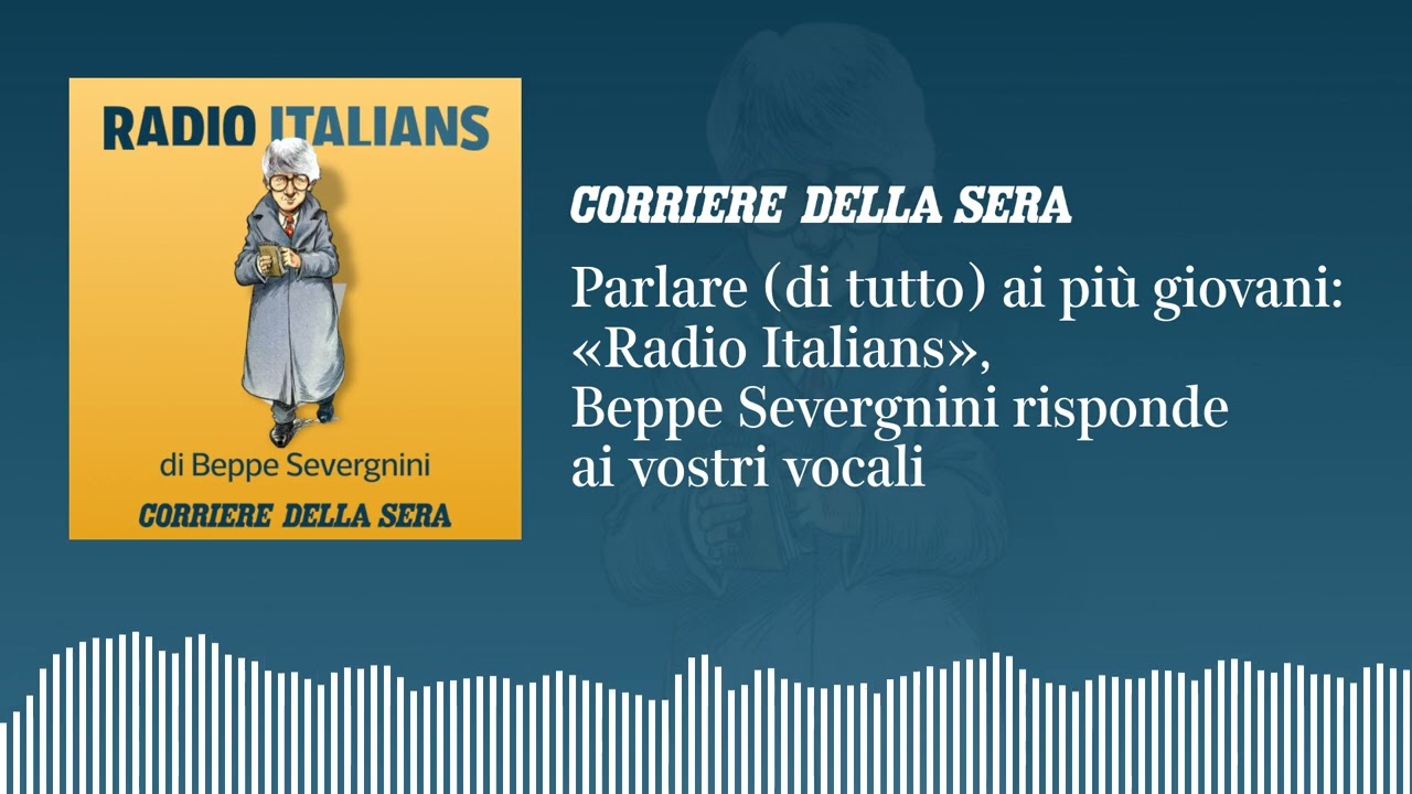 Parlare (di tutto) ai più giovani: «Radio Italians», Beppe Severgnini risponde ai vostri vocali