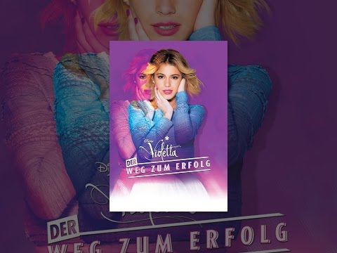 Violetta: Der Weg zum Erfolg