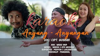 Download lagu Anyang Anyangan - Gus Kak (Karaoke Version) mp3 Download lagu Anyang Anyangan - Gus Kak (Karaoke Version) mp3