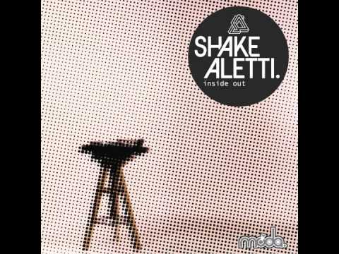 Shake Aletti: Inside Out (His Majesty Andre Remix)