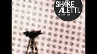 Shake Aletti: Inside Out (His Majesty Andre Remix)