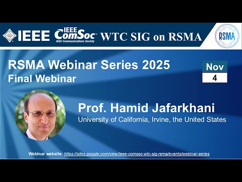 RSMA SIG Talk 27 - Prof. Hamid Jafarkhani