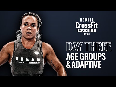 Saturday: Day 3 Age-Group and Adaptive — 2022 NOBULL CrossFit Games