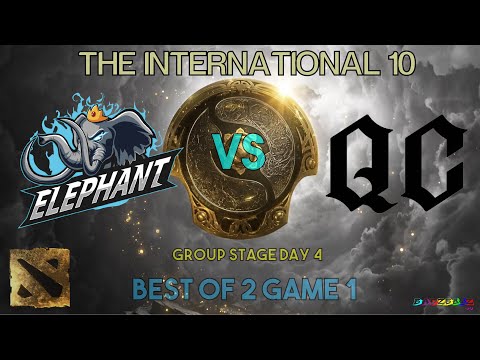 DOTA2 : THE INTERNATIONAL 10 - GROUP STAGE - ELEPHANT VS QUINCY CREW - DAY 4 GAME 1