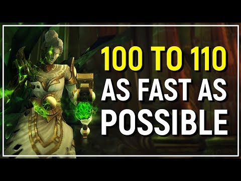WoW Legion Leveling Guide: Patch 7.2.5 Edition - 100 to 110 In Under 4.5 Hours!