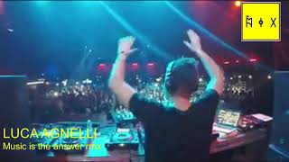 luca agnelli - Music is the answer (TechnoRmx)