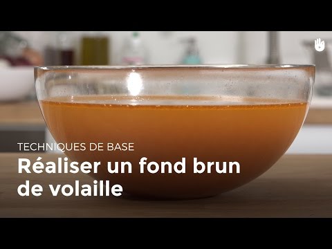 Réaliser un fond brun de volaille | Cuisiner la volaille